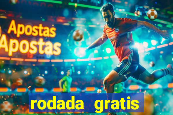 rodada gratis estrela bet